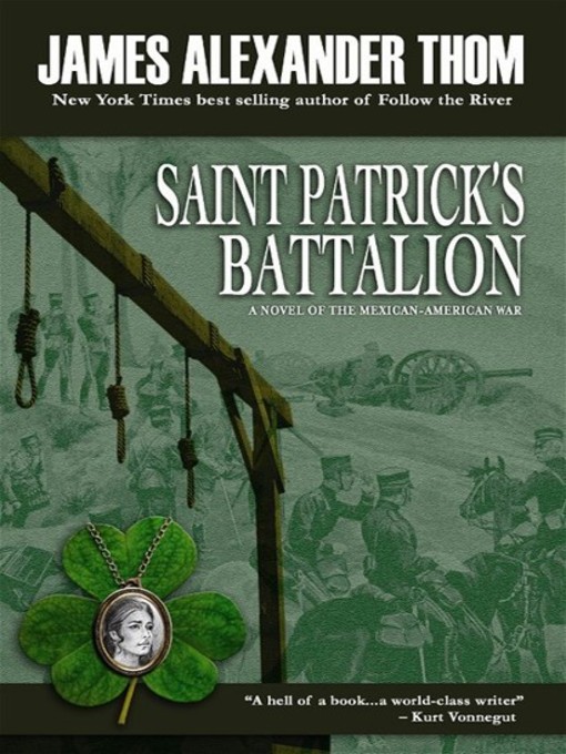Title details for St. Patrick Battalion by JAMES ALEXANDER Thom - Wait list
